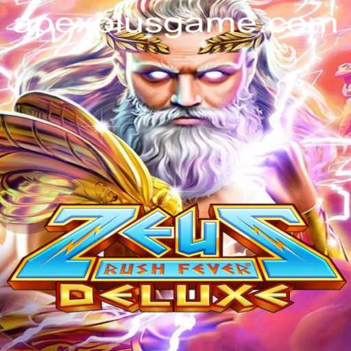 ZeusRushFeverDeluxe: A Thrilling Gaming Experience